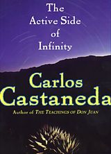 Kartonierter Einband The Active Side of Infinity von Carlos Castaneda