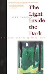 Kartonierter Einband Light Inside the Dark, The von John Tarrant