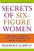 Kartonierter Einband Secrets of Six-Figure Women von Barbara Stanny