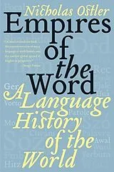 Kartonierter Einband (Kt) Empires of the Word von Nicholas Ostler