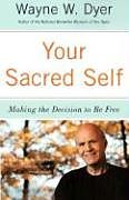 Couverture cartonnée Your Sacred Self de Wayne W. Dyer