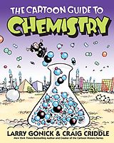 Livre Relié The Cartoon Guide to Chemistry de Larry; Criddle, Craig Gonick