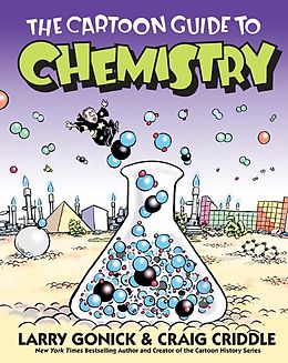 Livre Relié The Cartoon Guide to Chemistry de Larry; Criddle, Craig Gonick