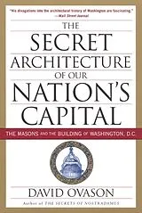 Kartonierter Einband The Secret Architecture of Our Nation's Capital von David Ovason