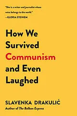 Poche format B How We Survived Communism and Even Laughed von Slavenka Drakulic