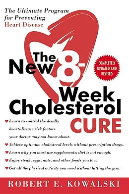 Kartonierter Einband The New 8-Week Cholesterol Cure von Robert E Kowalski