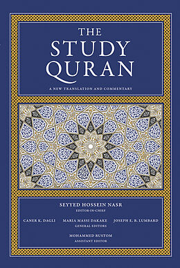 Kartonierter Einband The Study Quran von Seyyed Hossein Nasr, Caner K. Dagli, Maria Massi Dakake