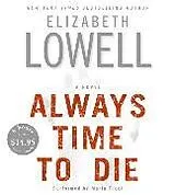 Audio CD (CD/SACD) Always Time To Die CD Low Price von Elizabeth Lowell