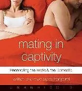 Audio Mating in Captivity von Esther Perel