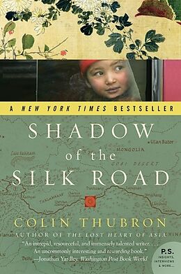 Couverture cartonnée Shadow of the Silk Road de Colin Thubron
