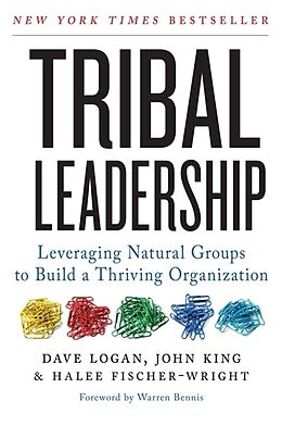 Kartonierter Einband Tribal Leadership von Dave Logan, John King