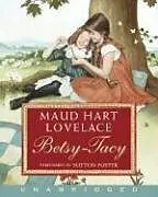 Audio Betsy-Tacy von Maud Hart Lovelace