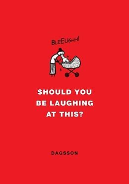 Fester Einband Should You Be Laughing at This? von Hugleikur Dagsson