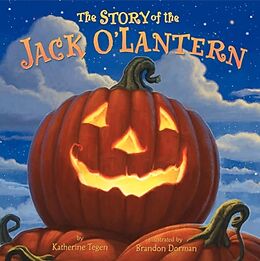 Fester Einband The Story of the Jack O'Lantern von Katherine Tegen