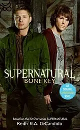 Kartonierter Einband Supernatural: Bone Key, Film Tie-In von Keith R. A. DeCandido