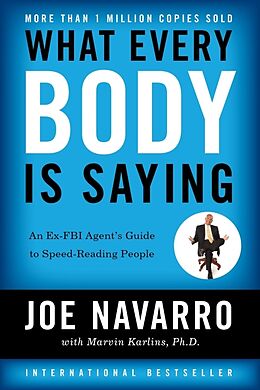 Kartonierter Einband What Every Body Is Saying von Joe Navarro, Marvin Karlins