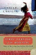 Kartonierter Einband First Darling of the Morning von Thrity Umrigar