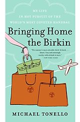 Broschiert Bringing Home the Birkin von Michael Tonello