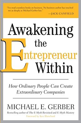 Couverture cartonnée Awakening the Entrepreneur Within de Michael E Gerber