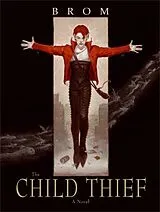 Kartonierter Einband The Child Thief von Brom