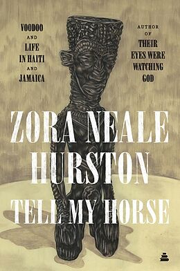 Kartonierter Einband Tell My Horse von Zora Neale Hurston