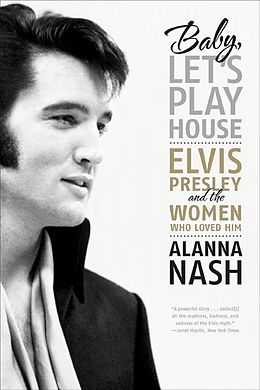 Broschiert Baby, Let's Play House von Alanna Nash