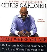 Audio CD (CD/SACD) Start Where You Are CD von Chris Gardner, Mim E. Rivas