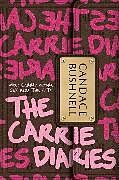 Fester Einband The Carrie Diaries von Candace Bushnell