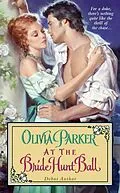 E-Book (epub) At the Bride Hunt Ball von Olivia Parker