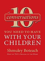 eBook (epub) 10 Conversations You Need to Have with Your Children de Shmuley Boteach