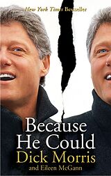 eBook (epub) Because He Could de Dick Morris, Eileen McGann