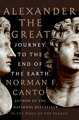 E-Book (epub) Alexander the Great von Norman F. Cantor