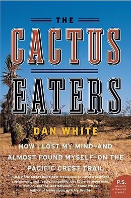 E-Book (epub) The Cactus Eaters von Dan White