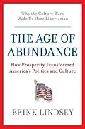E-Book (epub) The Age of Abundance von Brink Lindsey
