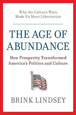 E-Book (epub) The Age of Abundance von Brink Lindsey