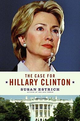 E-Book (epub) The Case for Hillary Clinton von Susan Estrich