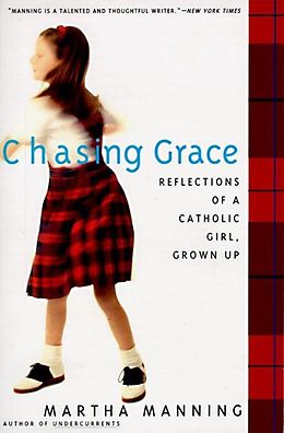 eBook (epub) Chasing Grace de Martha Manning