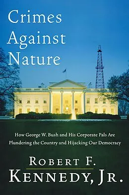 E-Book (epub) Crimes Against Nature von Robert F. Kennedy