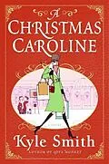 E-Book (epub) A Christmas Caroline von Kyle Smith