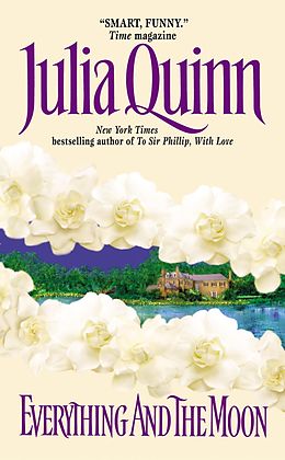 E-Book (epub) Everything and the Moon von Julia Quinn