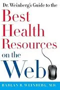 E-Book (epub) Dr. Weinberg's Guide to the Best Health Resources on the Web von Harlan R. Weinberg