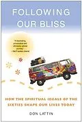 E-Book (epub) Following Our Bliss von Don Lattin