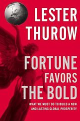 eBook (epub) Fortune Favors the Bold de Lester C. Thurow