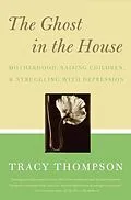 E-Book (epub) The Ghost in the House von Tracy Thompson