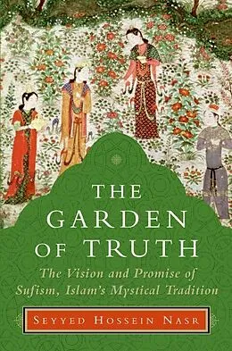 E-Book (epub) The Garden of Truth von Seyyed Hossein Nasr