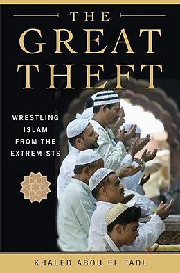 eBook (epub) The Great Theft de Khaled M. Abou El Fadl