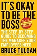 E-Book (epub) It's Okay to Be the Boss von Bruce Tulgan