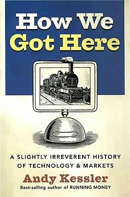E-Book (epub) How We Got Here von Andy Kessler