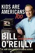 E-Book (epub) Kids Are Americans Too von Bill O'Reilly, Charles Flowers