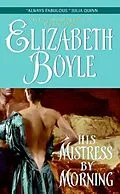 E-Book (epub) His Mistress By Morning von Elizabeth Boyle